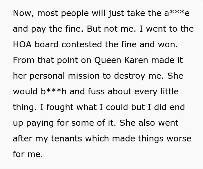 HOA "Queen Karen" Fines Everyone Over Minor Rules, Residents Discover Where Their Extra Dues Went HOA "Queen Karen" Fines Everyone Over Minor Rules, Residents Discover Where Their Extra Dues Went
