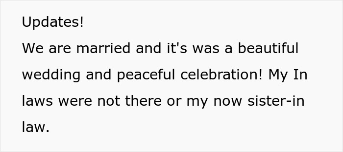 Text update describing a peaceful wedding celebration after sister-in-law was banned from the wedding. Text update describing a peaceful wedding celebration after sister-in-law was banned from the wedding.