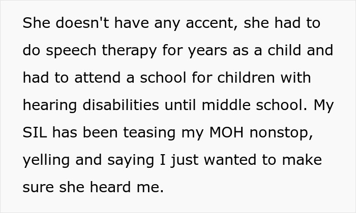 Text describing the SIL bullying the bride's deaf cousin, yelling at her despite years of speech therapy. Text describing the SIL bullying the bride's deaf cousin, yelling at her despite years of speech therapy.