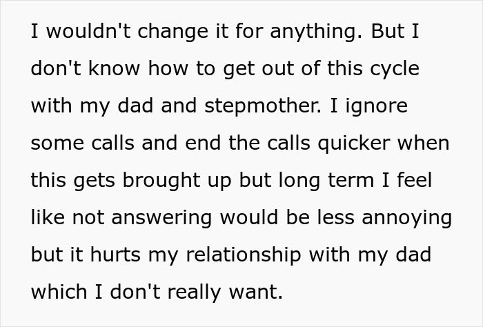 Text describing a woman's struggle with her dad and stepmother about motherhood and grandkids. Text describing a woman's struggle with her dad and stepmother about motherhood and grandkids.