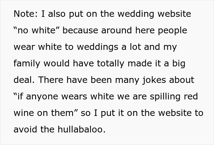 Wedding dispute with family tearing apart due to small request on wedding website about no white dresses for guests. Wedding dispute with family tearing apart due to small request on wedding website about no white dresses for guests.