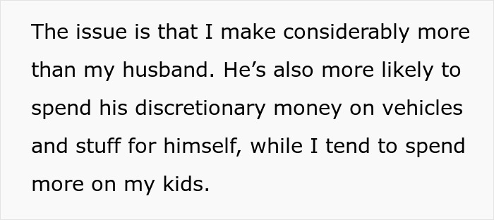 Mom earns more than hubs but refuses to fund his kids, stepdaughter says her children get everything. Mom earns more than hubs but refuses to fund his kids, stepdaughter says her children get everything.