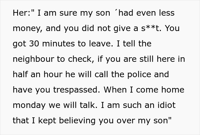 Mom and new BF entitled rules for son: Mom gives son 30 minutes to leave home, threatening police. Mom and new BF entitled rules for son: Mom gives son 30 minutes to leave home, threatening police.