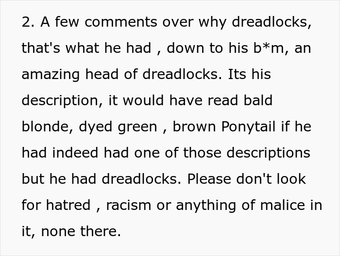 A comment about dreadlocks, describing the very large man's amazing dreadlocks on a plane, clarifying no malice intended. A comment about dreadlocks, describing the very large man's amazing dreadlocks on a plane, clarifying no malice intended.