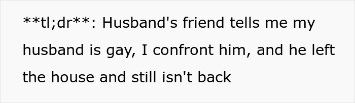 Woman Crushed After Hubby's Friend Reveals He Is Gay, Finds Out He Only Married Her Out Of Pity Woman Crushed After Hubby's Friend Reveals He Is Gay, Finds Out He Only Married Her Out Of Pity
