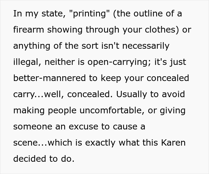 Text about shopper accused of having weapon: Karen decided to cause a scene about the concealed carry.