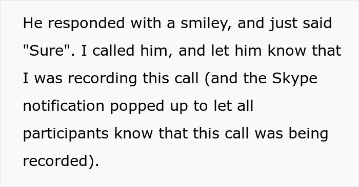 Text explaining a secret recording during a call, relevant to a workplace bully stealing credit. Text explaining a secret recording during a call, relevant to a workplace bully stealing credit.