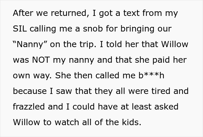 Text from a woman about her in-laws throwing a massive tantrum over her best friend on family vacation. Text from a woman about her in-laws throwing a massive tantrum over her best friend on family vacation.