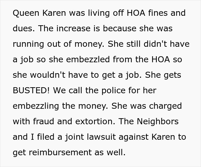 HOA "Queen Karen" Fines Everyone Over Minor Rules, Residents Discover Where Their Extra Dues Went HOA "Queen Karen" Fines Everyone Over Minor Rules, Residents Discover Where Their Extra Dues Went