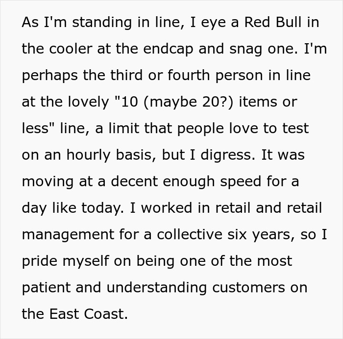 Shopper patiently waits in line, eyeing a Red Bull. This shopper is accused of having a weapon to threaten Karen.