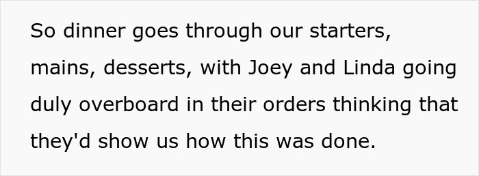 Text about dinner companions over-ordering, relating to the idea of someone paying their bills. Text about dinner companions over-ordering, relating to the idea of someone paying their bills.