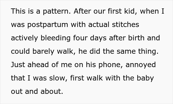 Text explaining a husband left a pregnant woman postpartum, being annoyed she was slow after birth. Text explaining a husband left a pregnant woman postpartum, being annoyed she was slow after birth.