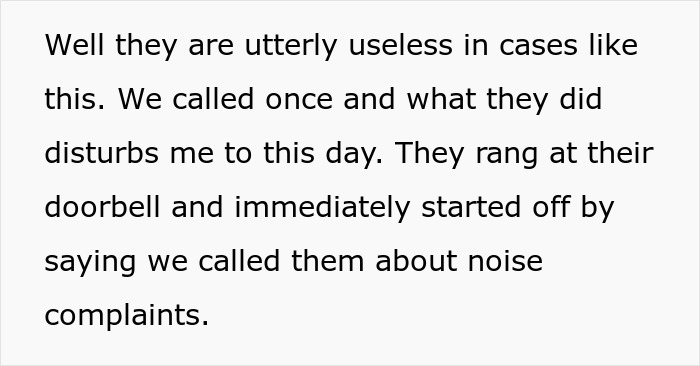Text detailing how police were useless with noise complaints about the rude neighbor blasting radio nightly, disturbing new parents. Text detailing how police were useless with noise complaints about the rude neighbor blasting radio nightly, disturbing new parents.