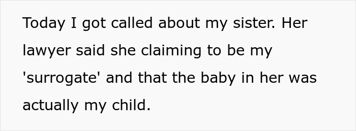 Text about a half-sis claiming to be a surrogate for her baby, involving infertility and a woman's journey to be a mom.