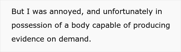 Text overlay: 'But I was annoyed, and unfortunately in possession of a body capable of producing evidence on demand.' demonstrating woman's disability.
