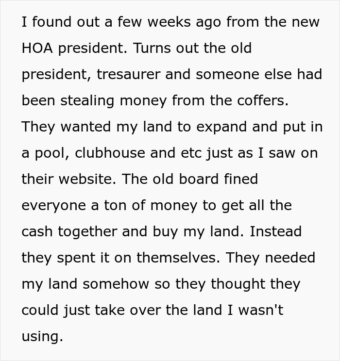 Text revealing a new HOA president discovered the old board's secret scheme of stealing money and trying to acquire resident's land.