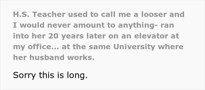Woman Runs Into Insufferable Highschool Teacher 20 Years Later And Gets Proof That Karma Really Exists Woman Runs Into Insufferable Highschool Teacher 20 Years Later And Gets Proof That Karma Really Exists