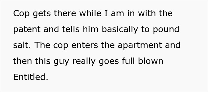 Text snippet about a cop arriving and a man throwing a fit over an ambulance in his parking spot.