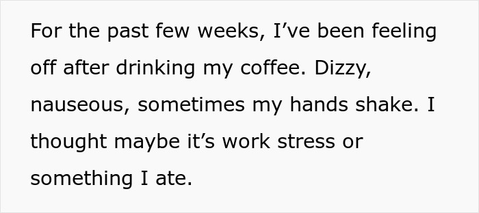 Guy Feels Sick For Weeks, Horrified As He Catches Wife Adding A Mysterious Powder To His Coffee Guy Feels Sick For Weeks, Horrified As He Catches Wife Adding A Mysterious Powder To His Coffee