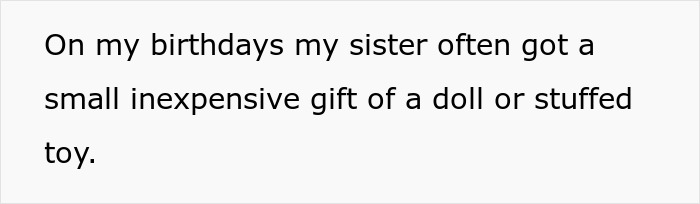 A screenshot of text describing a spoiled sister receiving small, inexpensive gifts like a doll or stuffed toy on her brother's birthday. A screenshot of text describing a spoiled sister receiving small, inexpensive gifts like a doll or stuffed toy on her brother's birthday.