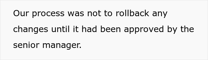 A screenshot displaying text about a process to rollback changes, relating to how a workplace bully got caught out. A screenshot displaying text about a process to rollback changes, relating to how a workplace bully got caught out.