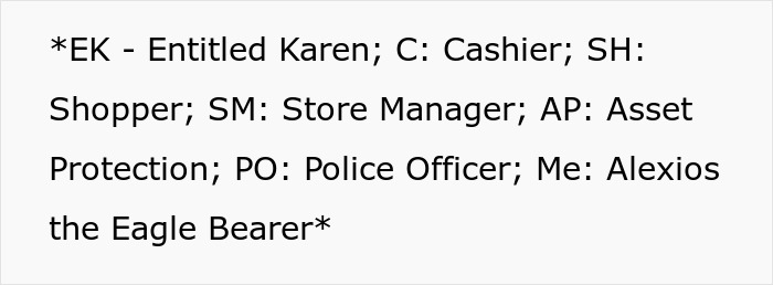 Key for characters: Entitled Karen, Cashier, Shopper, Store Manager, Asset Protection, Police Officer. Shopper accused of weapon.