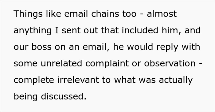 Text discussing a workplace bully using email chains for unrelated complaints, stealing credit for work. Text discussing a workplace bully using email chains for unrelated complaints, stealing credit for work.