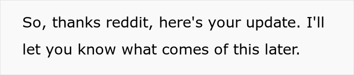 Text providing an update to Reddit users about the situation with the roommate who destroyed her home, promising future developments. Text providing an update to Reddit users about the situation with the roommate who destroyed her home, promising future developments.