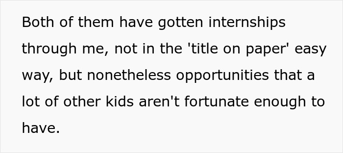 Text detailing how a dad got his kids internships, leading to blame when one thrives and the other does not. Text detailing how a dad got his kids internships, leading to blame when one thrives and the other does not.