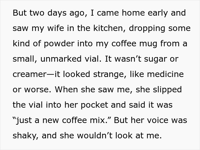 Guy Feels Sick For Weeks, Horrified As He Catches Wife Adding A Mysterious Powder To His Coffee Guy Feels Sick For Weeks, Horrified As He Catches Wife Adding A Mysterious Powder To His Coffee