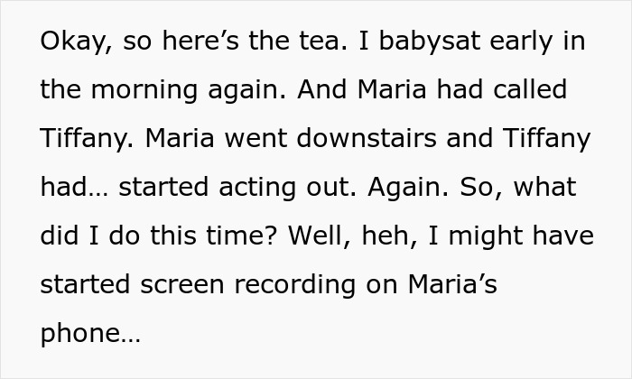 A babysitter describing how she screen-recorded Tiffany acting out, exposing the bullying aunt.