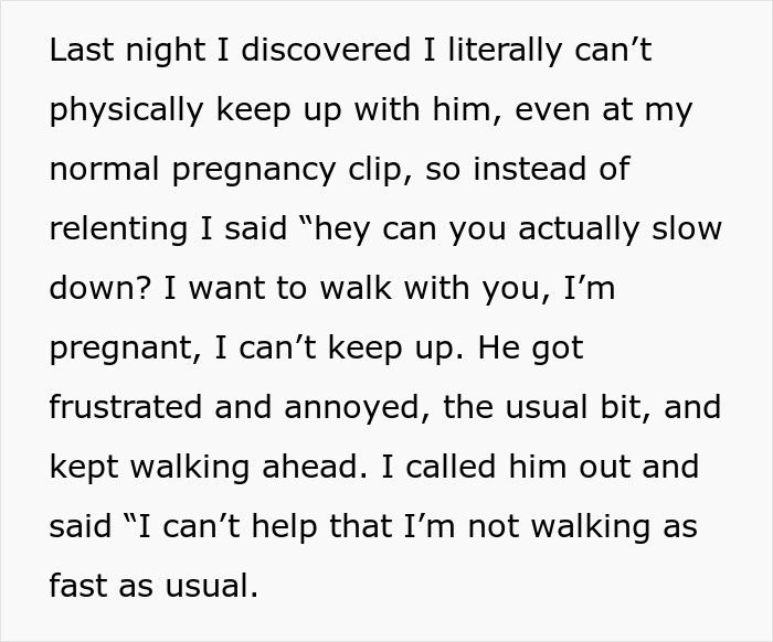Screenshot of text showing a pregnant woman's frustration with her husband walking ahead, about a husband left pregnant relationship. Screenshot of text showing a pregnant woman's frustration with her husband walking ahead, about a husband left pregnant relationship.