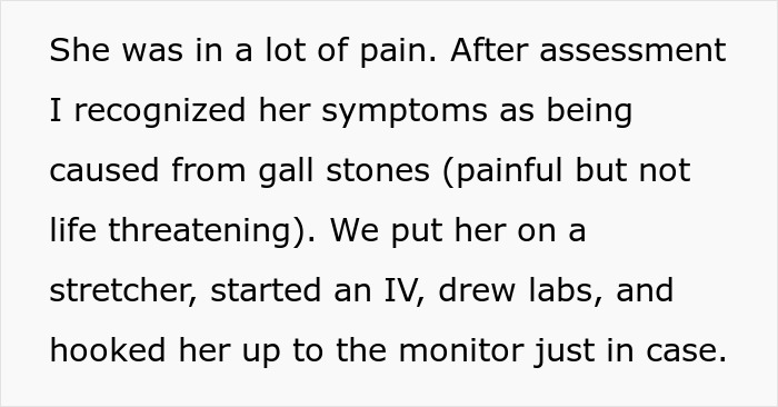 An ER nurse assesses a patient in pain, recognizing gall stone symptoms, and prepares her for monitoring. An ER nurse assesses a patient in pain, recognizing gall stone symptoms, and prepares her for monitoring.
