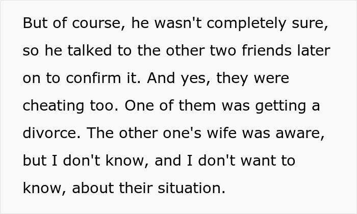 Text explaining a husband confirming two more cheaters among his friends, leading to a divorce and an aware wife. Text explaining a husband confirming two more cheaters among his friends, leading to a divorce and an aware wife.