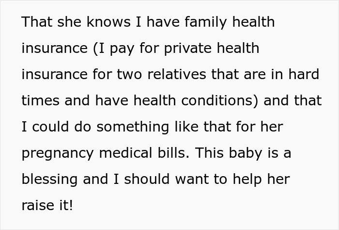 The half-sister expects help with pregnancy medical bills, believing the woman would make a great mom to her baby.