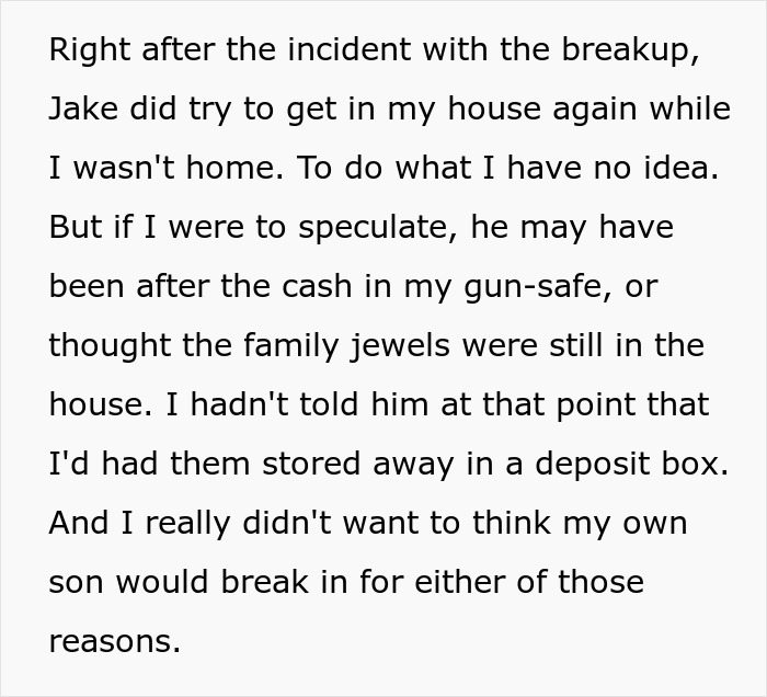 Son attempts to break in after a family heirloom proposal incident, possibly for cash or jewels, accusing his dad of ruining his life. Son attempts to break in after a family heirloom proposal incident, possibly for cash or jewels, accusing his dad of ruining his life.