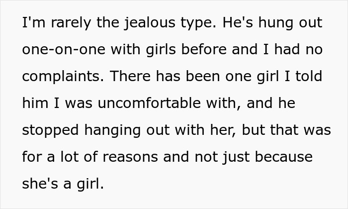 A GF explaining she is not the jealous type, her BF having female friends has never been an issue.