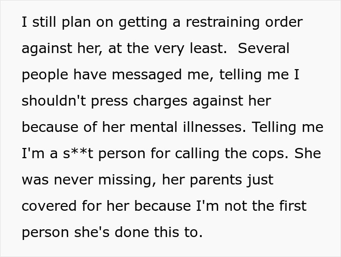Text about the woman seeking a restraining order against her roommate who destroyed her home, despite others suggesting against pressing charges due to mental illness. Text about the woman seeking a restraining order against her roommate who destroyed her home, despite others suggesting against pressing charges due to mental illness.