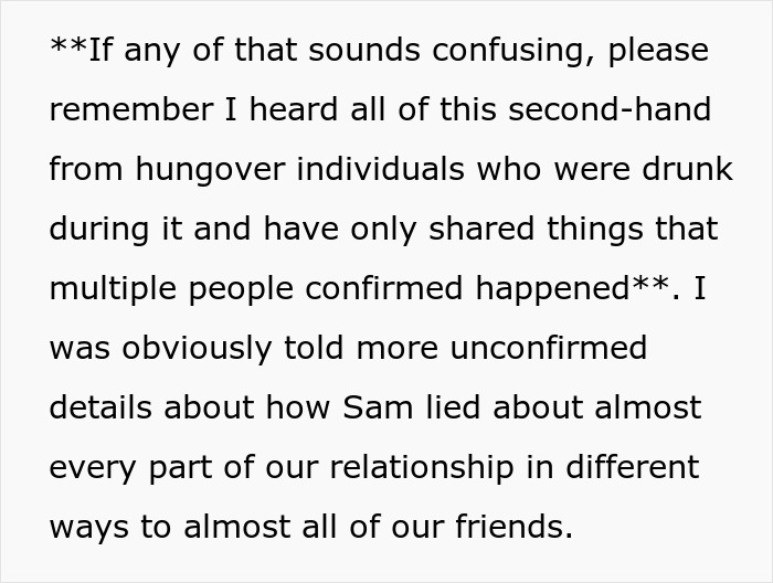Text explaining second-hand information about Sam lying to friends, playing friends against each other. Text explaining second-hand information about Sam lying to friends, playing friends against each other.