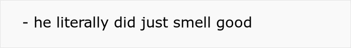 Wife's secret conversations: Screenshot showing text about a guy smelling good, hinting at a secret conversation. Wife's secret conversations: Screenshot showing text about a guy smelling good, hinting at a secret conversation.