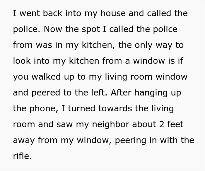 A story excerpt about a neighbor's eerie behavior and fearing for his life, describing seeing a neighbor peering into a window with a rifle.