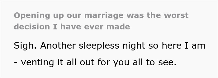 Screenshot of text: Opening up our marriage was the worst decision I have ever made. Guy mourning his marriage.