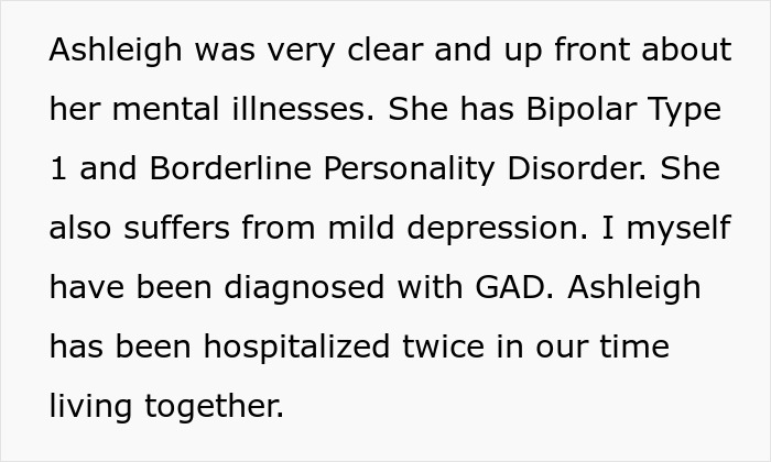 Text detailing the roommate's mental illnesses and hospitalizations before the destroyed home incident. Text detailing the roommate's mental illnesses and hospitalizations before the destroyed home incident.