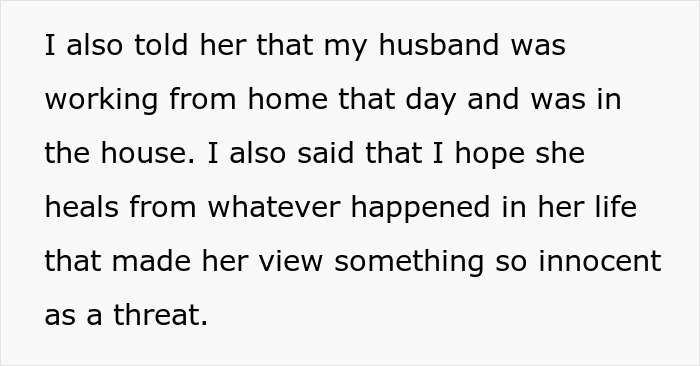 Checking the baby cam reveals a horrible miscommunication, and the wife learns why her husband sided with the neighbor.