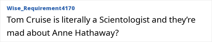 A social media comment questioning the bizarre rant about Tom Cruise, Scientology, and Anne Hathaway. A social media comment questioning the bizarre rant about Tom Cruise, Scientology, and Anne Hathaway.