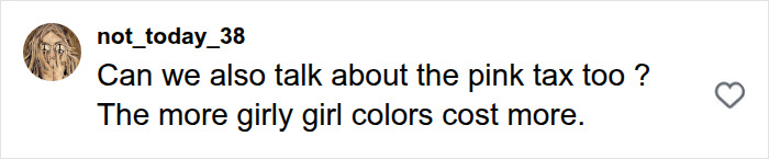 Screenshot of a comment discussing the pink tax in kids clothing, suggesting girl moms pay more for girly colors. Screenshot of a comment discussing the pink tax in kids clothing, suggesting girl moms pay more for girly colors.