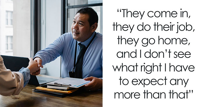 33 Employees Share Raw Opinions On Why They Refuse To Go The Extra Mile At Work