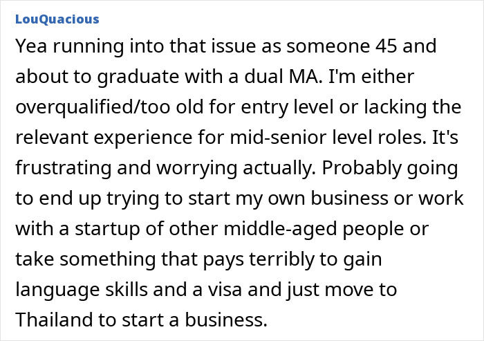 A comment from LouQuacious discusses resume difficulties for a 45-year-old with a dual MA, struggling with ageism and experience.