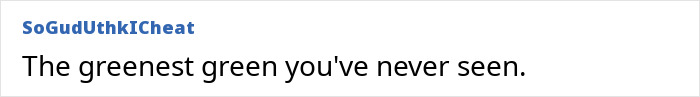 Screenshot of a comment from user SoGudUthkICheat describing the new color called Olo as the greenest green.