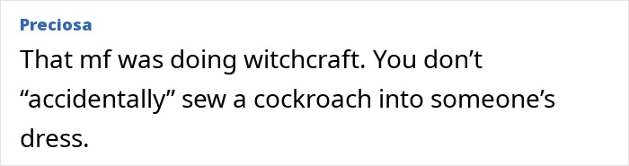 "That Is Witchcraft": Bride Receives Foreboding Warning After Revealing What Tailor Sewed Into Her Wedding Dress "That Is Witchcraft": Bride Receives Foreboding Warning After Revealing What Tailor Sewed Into Her Wedding Dress